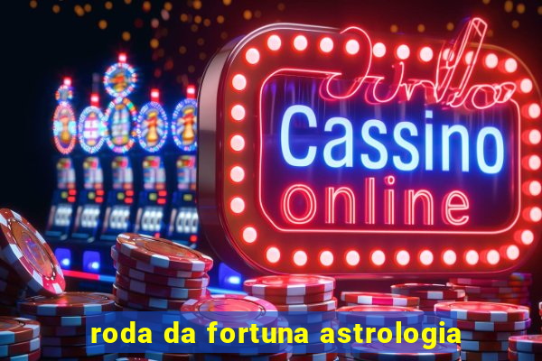 roda da fortuna astrologia